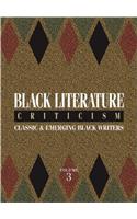 Black Literature Criticism: Classic and Emerging Authors Since 1950
