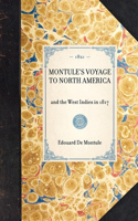 Montule's Voyage to North America: And the West Indies in 1817