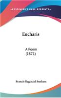 Eucharis: A Poem (1871)