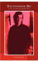 Reconsider Me: My Life and Times with Warren Zevon