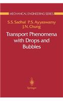 Transport Phenomena with Drops and Bubbles