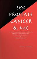 Sex, Prostate Cancer & Me