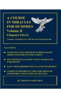 A Course in Miracles for Dummies: Volume II: Chapters #16-31