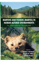 Martens and Fishers (Martes) in Human-Altered Environments