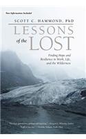 Lessons of the Lost: Finding Hope and Resilience in Work, Life, and the Wilderness