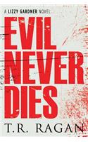 Evil Never Dies