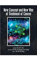 New Concept and New Way of Treatment of Cancer