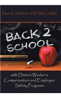 Going Back to School with District Worker's Compensation and Employee Safety Programs