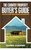 The Country Property Buyer's Guide