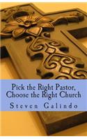 Pick the Right Pastor, Choose the Right Church