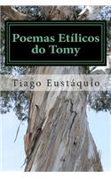 Poemas Etilicos Do Tomy: Poemas Escritos Ao Longo Da Minha Vida