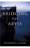 Bridging the Abyss