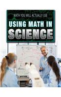 Using Math in Science