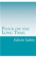 Pluck on the Long Trail