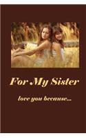 For My Sister