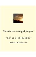 Cuentos de Muerte Y de Sangre