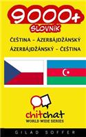 9000+ Czech - Azerbaijani Azerbaijani - Czech Vocabulary