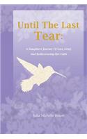 Until The Last Tear