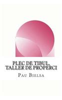 Plec de Tibul, Taller de Properci