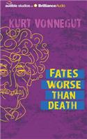 Fates Worse Than Death