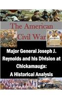 Major General Joseph J. Reynolds and his Division at Chickamauga