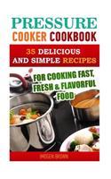 Pressure Cooker Cookbook