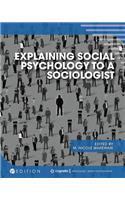 Explaining Social Psychology to a Sociologist