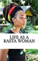 Life as a Rasta Woman
