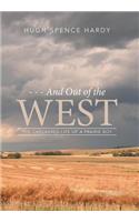 - - - And Out of the WEST