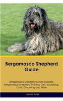 Bergamasco Shepherd Guide Bergamasco Shepherd Guide Includes: Bergamasco Shepherd Training, Diet, Socializing, Care, Grooming, Breeding and More: Bergamasco Shepherd Training, Diet, Socializing, Care, Grooming, Breeding and More