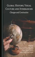 Global History, Visual Culture and Itinerancies
