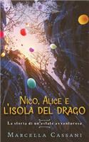 Nico, Alice e l'isola del drago: (Italian)