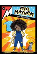 Mia Mayhem Is a Superhero!