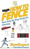 How To Fence