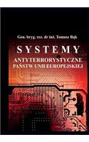 Systemy Antyterrorystyczne Panstw Unii Europejskiej