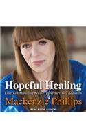 Hopeful Healing: Essays on Managing Recovery and Surviving Addiction