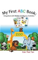 My First Abc Book: Integrated with Multiple Intelligence Activities