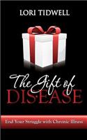 The Gift of Disease