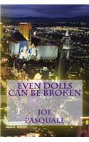 Even Dolls Can Be Broken