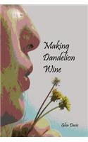 Making Dandelion Wine