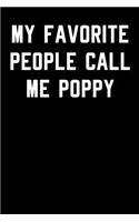 My Favorite People Call Me Poppy: Blank Lined Journal