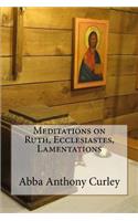Meditations on Ruth, Ecclesiastes, Lamentations