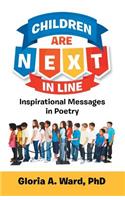 Children Are Next in Line