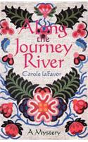 Along the Journey River: A Mystery