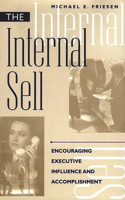 Internal Sell: Encouraging Executive Influence and Accomplishment
