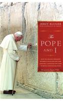 Pope and I