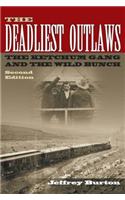 The Deadliest Outlaws