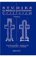 Studies in Biblical and Patristic Criticism (Vol 5)