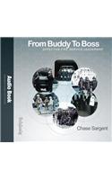 From Buddy to Boss