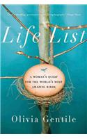 Life List: A Woman's Quest for the World's Most Amazing Birds